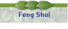 Feng Shui