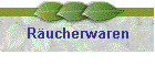 R�ucherwaren