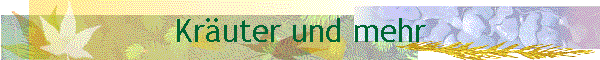 Kr�uter und mehr