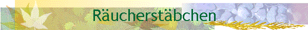 R�ucherst�bchen